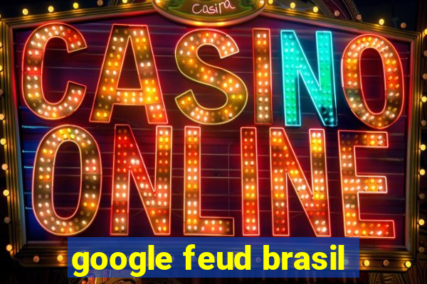 google feud brasil